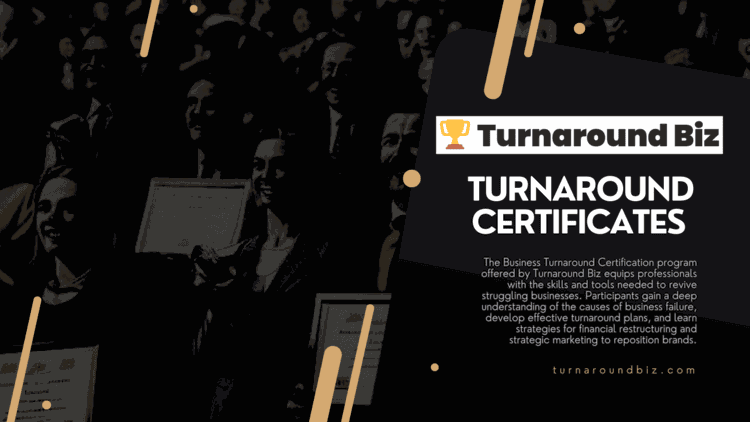Business turnaround certification — the credentials and curriculum behind professional turnaround expertise